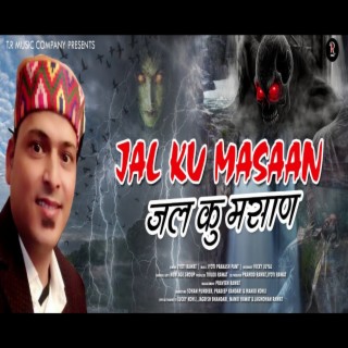 Jal Ku Masaan