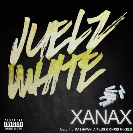 Xanax (feat. Fashawn, a Plus & Chris Mikels) | Boomplay Music