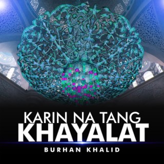 Karin Na Tang Khayalat