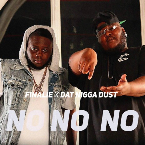 No No No (feat. Dat Nigga Dust) | Boomplay Music