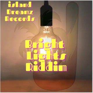 Bright Lights Riddim (Dancehall / Reggae Instrumental)