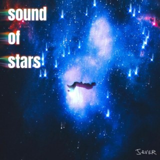 Sound Of Stars lyrics | Boomplay Music