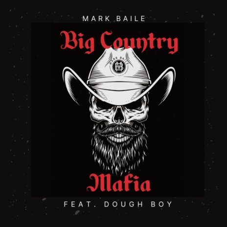 Big Country Mafia ft. Dough Boy | Boomplay Music