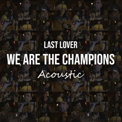 We Are The Champions (Acoustic) | Boomplay Music