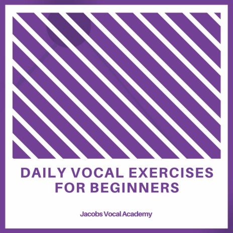 Daily Vocal Exercises For Beginners | Boomplay Music