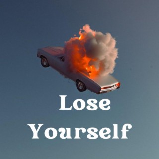 Lose Yourself