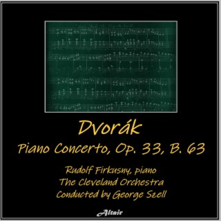 Dvořák: Piano Concerto, OP. 33, B. 63