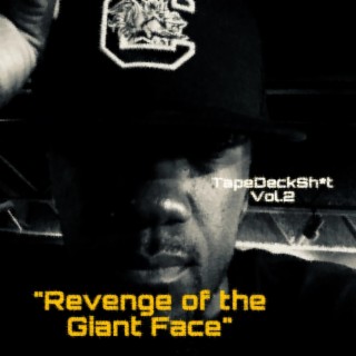 Tape Deck Sh*t Vol.2(Revenge of the Giant Face)