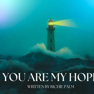 You are my hope