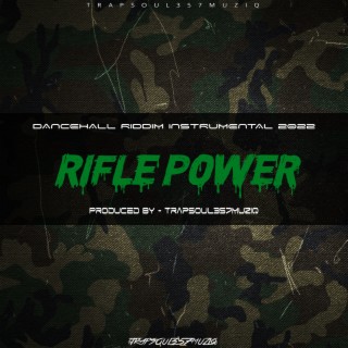 Rifle Power Riddim