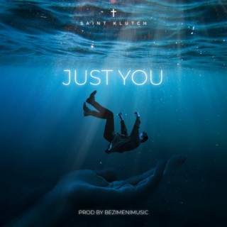 Just You lyrics | Boomplay Music