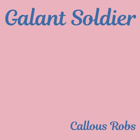 Galant Soldier | Boomplay Music