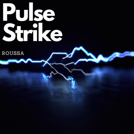 Pulse Strike | Boomplay Music