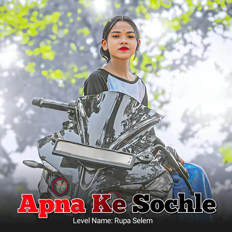 Apna Ke Sochle | Boomplay Music