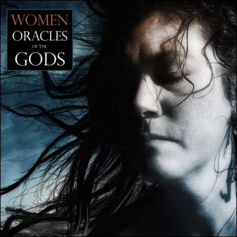 Women, Oracles of the Gods ft. Kelsey Mira | Boomplay Music