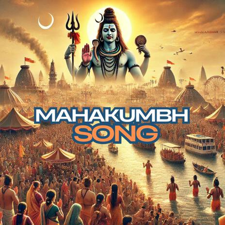 Mahakumbh Song | महाकुंभ गीत 2025 | Boomplay Music