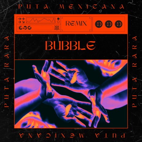 Bubble - Put@ Mexicana (Original Mix)