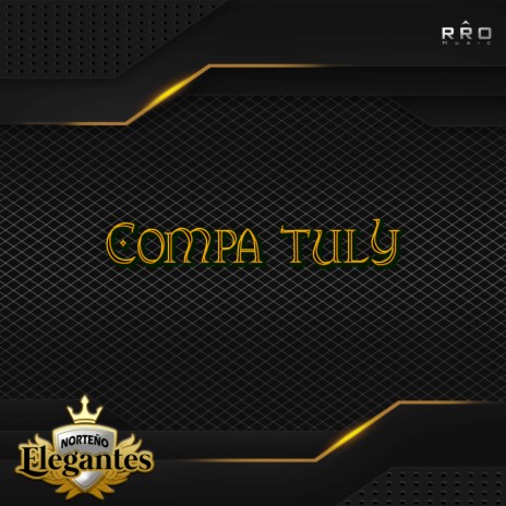 Compa Tuly | Boomplay Music