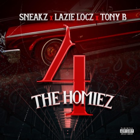 4 The Homiez ft. Lazie locz & Tony B | Boomplay Music