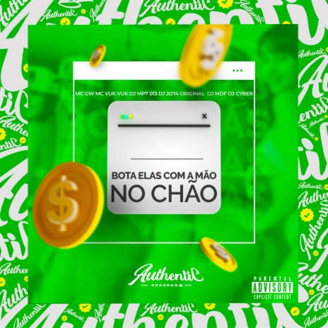 Bota Elas Com a Mão no Chão (Feat. Mc Gw, Mc Vuk Vuk, DJ JOTA ORIGINAL, DJ CYBER) | Boomplay Music