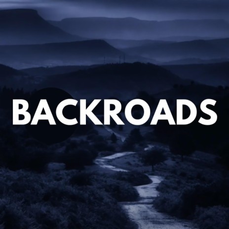 Backroads | Boomplay Music