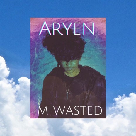 Im Wasted | Boomplay Music