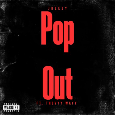 Pop Out ft. Trevyy | Boomplay Music