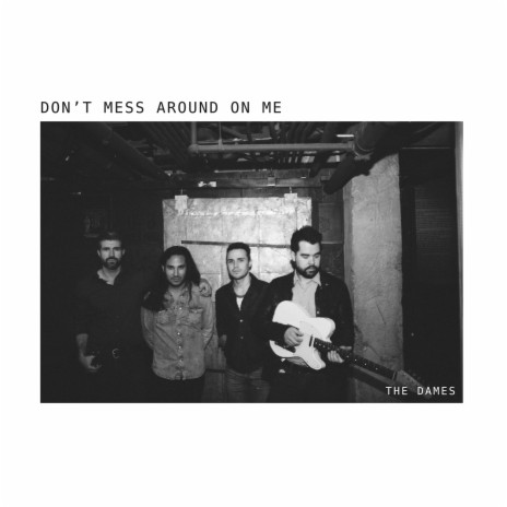 Don't Mess Around on Me | Boomplay Music