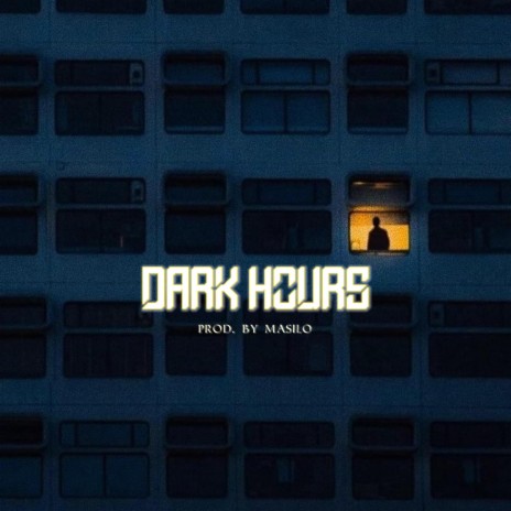Dark Hours | Boomplay Music