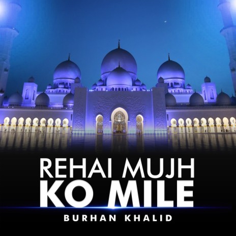 Rehai Mujh Ko Mile | Boomplay Music
