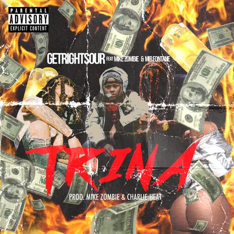 Trina ft. Mir Fontane & Mike Zombie | Boomplay Music