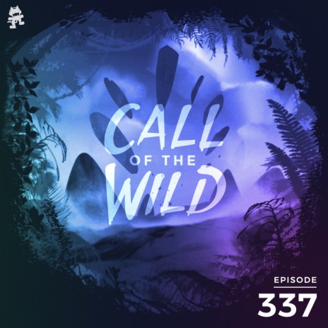 337 - Monstercat: Call of the Wild | Boomplay Music