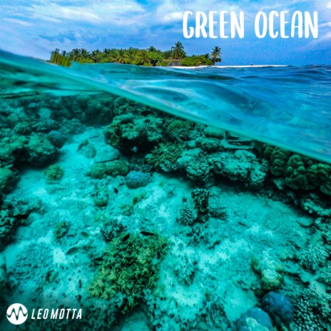 Green Ocean | Boomplay Music