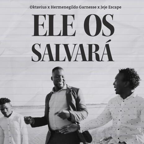 Ele Os Salvará | Boomplay Music