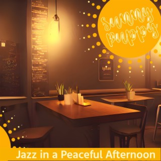 Jazz in a Peaceful Afternoon