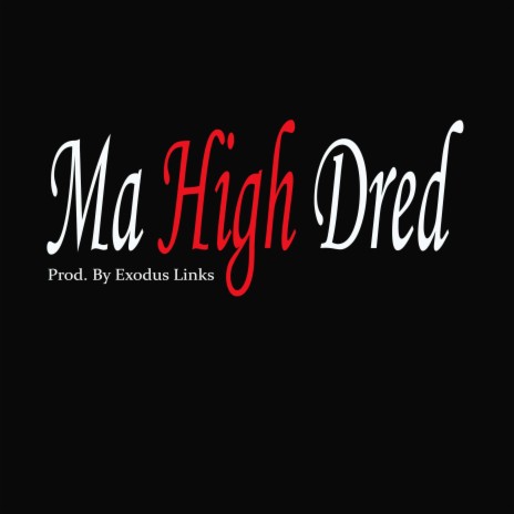 Ma High Dred