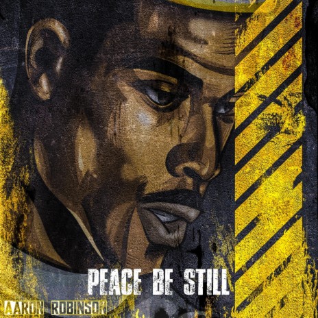 Peace Be Still | Boomplay Music