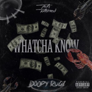 Whatcha Know (Radio Edit)