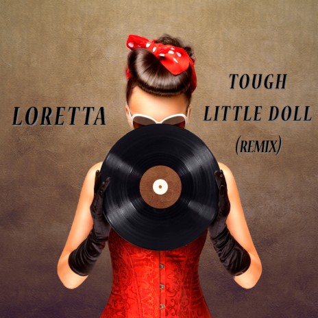 Tough Little Doll (Remix) | Boomplay Music