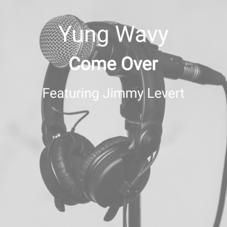 Come Over ft. Jimmy Levert | Boomplay Music