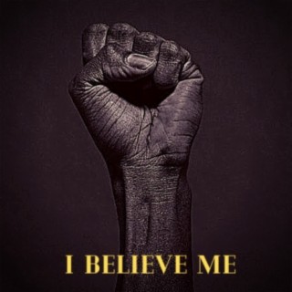 I Believe Me