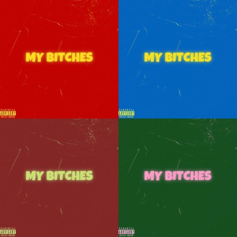 My Bitches | Boomplay Music