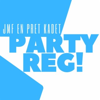 Party Reg (Saam Pret Kadet)