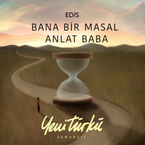 Bana Bir Masal Anlat Baba (Yeni Türkü Zamansız) | Boomplay Music