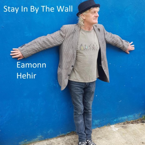 Stay In By The Wall | Boomplay Music