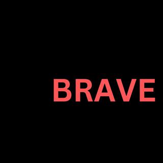 Brave