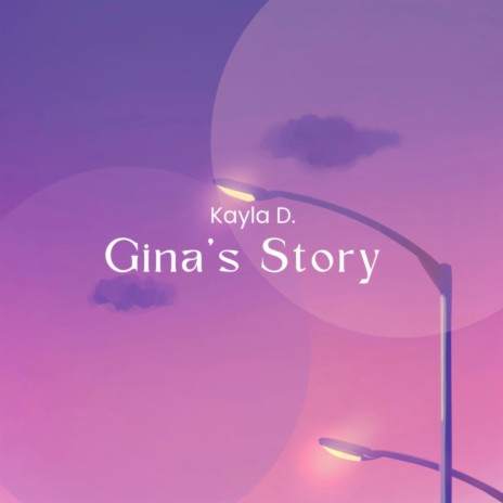 Gina's Story | Boomplay Music