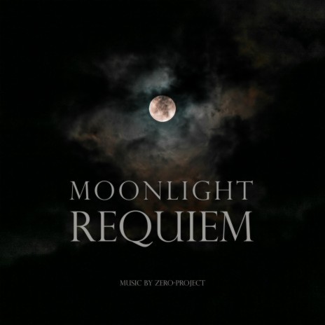 Moonlight Requiem | Boomplay Music