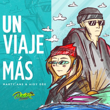 Un Viaje Más ft. Marty Ans & Aidy Dee | Boomplay Music