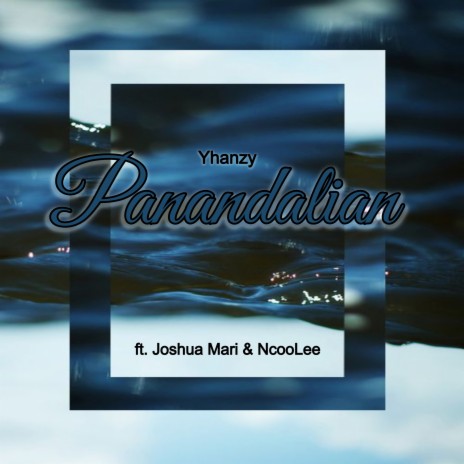 Panandalian ft. Joshua Mari & NcooLee | Boomplay Music